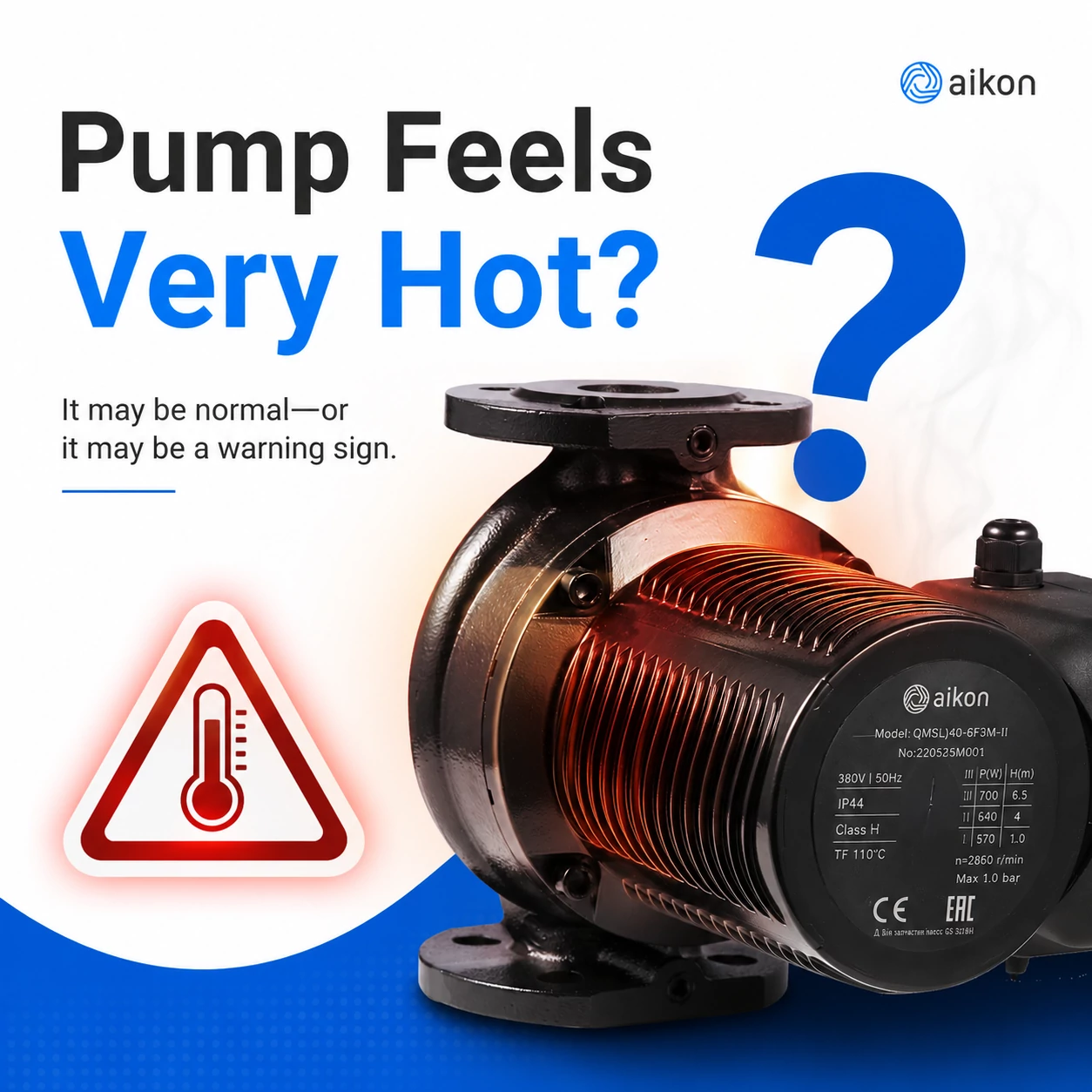 Your Pump Feels Very Hot—Is It About to Fail?
